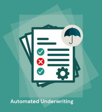 Automated Underwriting