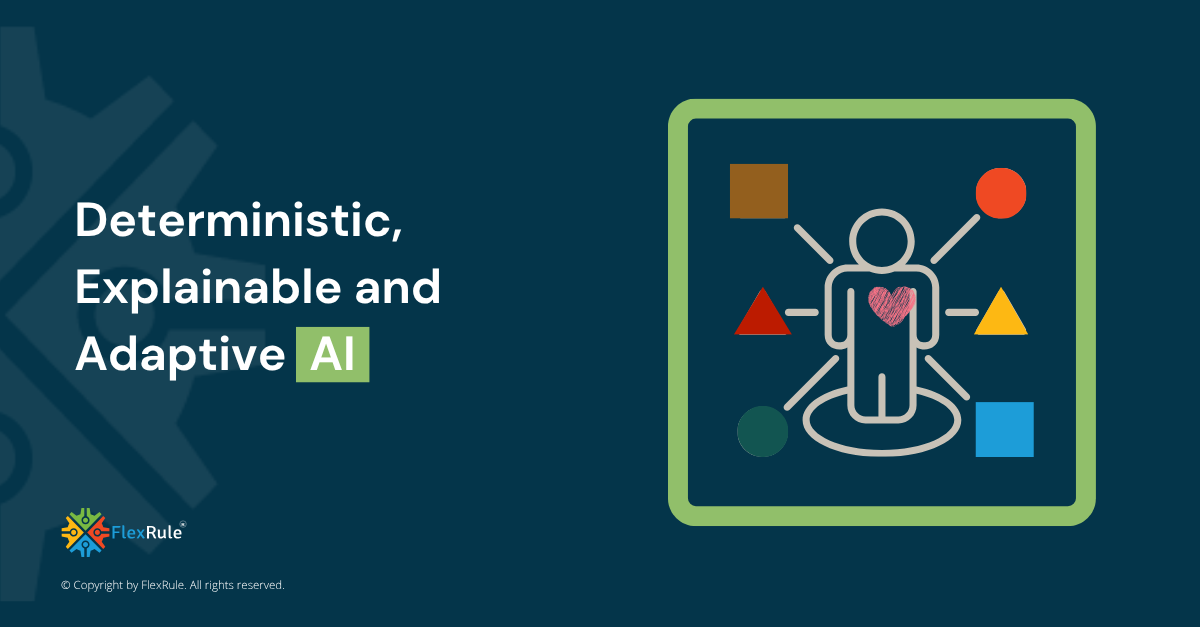 Deterministic Explainable and Adaptive AI